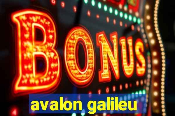 avalon galileu